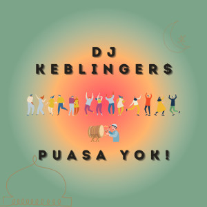 Listen to Puasa Yok! song with lyrics from DJ Keblinger$