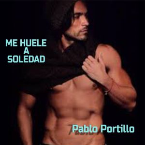 ดาวน์โหลดและฟังเพลง Me Huele a Soledad พร้อมเนื้อเพลงจาก Pablo Portillo