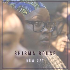 ดาวน์โหลดและฟังเพลง New Day พร้อมเนื้อเพลงจาก Shirma Rouse