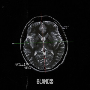 อัลบัม Brilliant Mind ศิลปิน Blanco