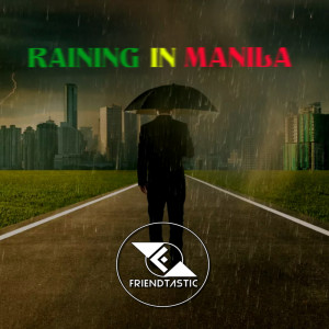 Listen to Raining In Manila song with lyrics from Dj Judaz