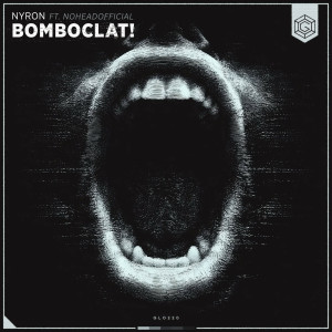 收聽Nyron的BOMBOCLAT!歌詞歌曲