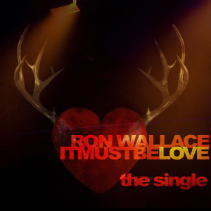 Album It Must Be Love from Ron Wallace