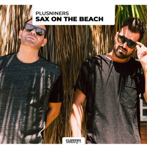 收聽Plusniners的Sax on the Beach歌詞歌曲