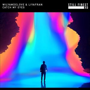 Listen to Catch My Eyes song with lyrics from WilyamDeLove