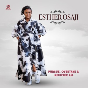 Esther Osaji的專輯PURSUE, OVERTAKE & RECOVER ALL