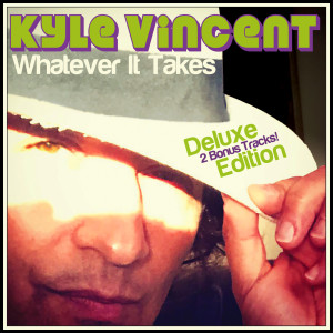 Kyle Vincent的專輯Whatever It Takes (Deluxe)