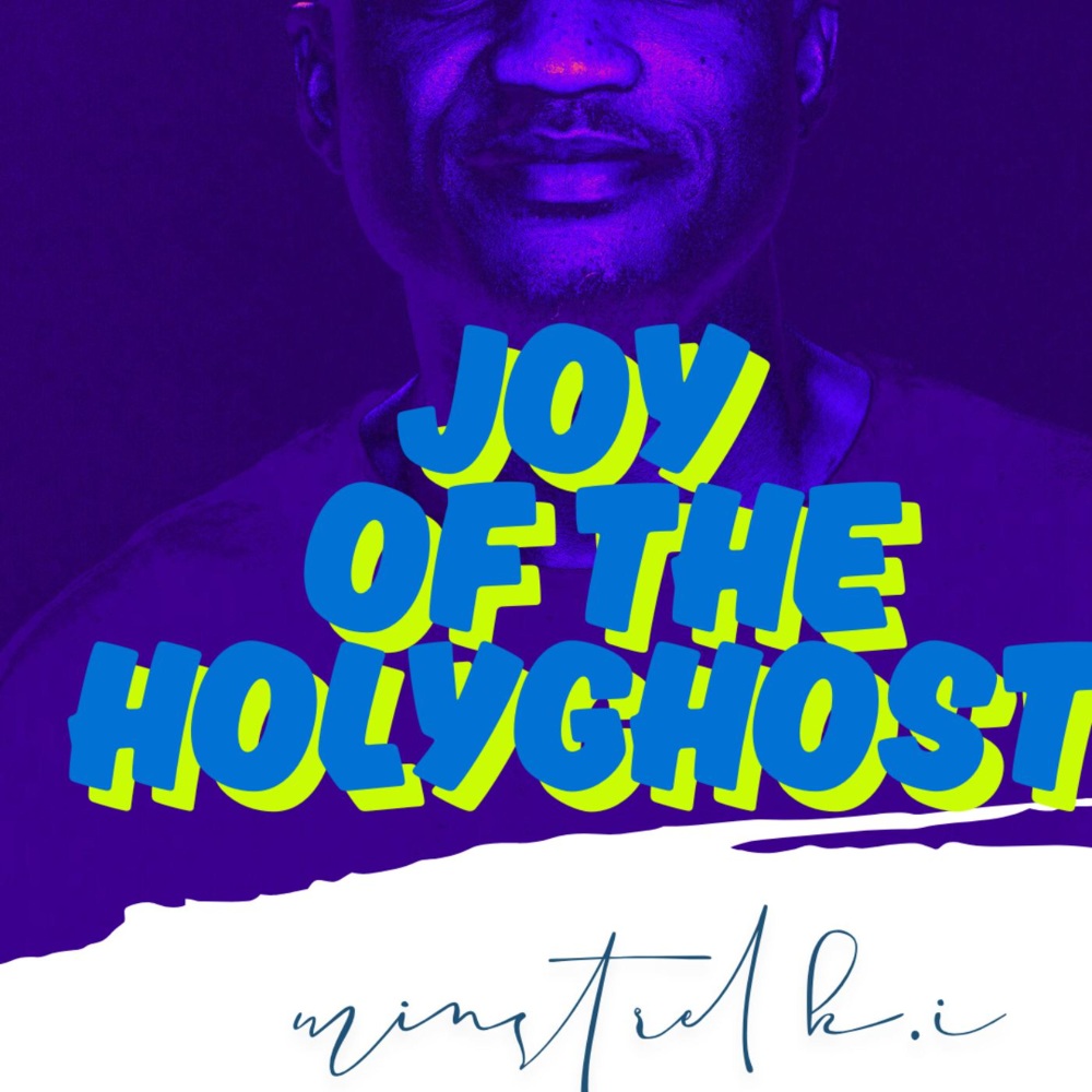JOY OF THE HOLYGHOST