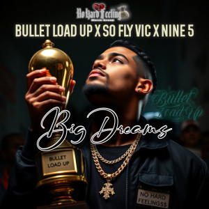 Listen to Big Dreams (Explicit) song with lyrics from Bullet Load Up