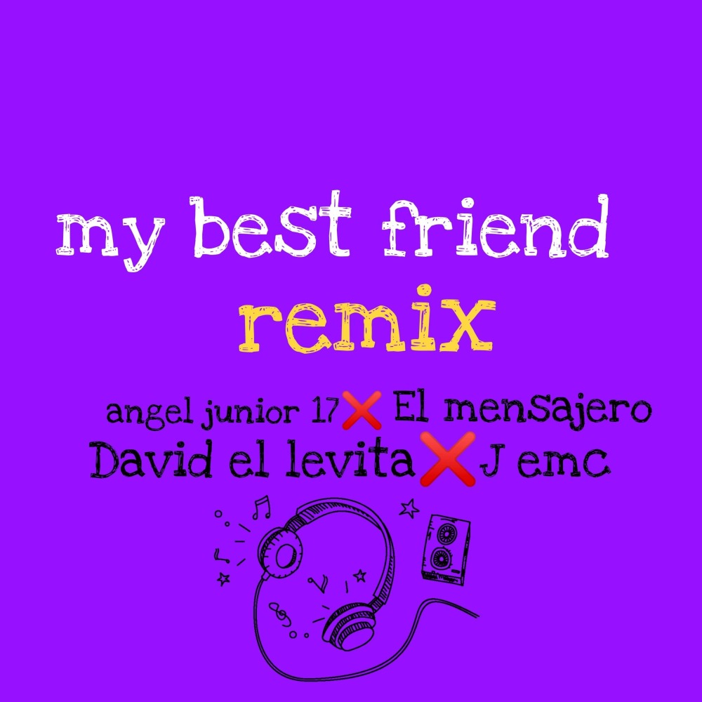 My Best Friend (Remix)