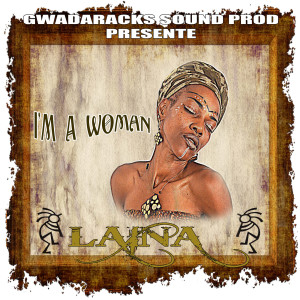 ดาวน์โหลดและฟังเพลง I'm a Woman พร้อมเนื้อเพลงจาก LAINA