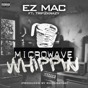 Album Microwave Whippin (feat. Trip2Krazy) - Single (Explicit) from 