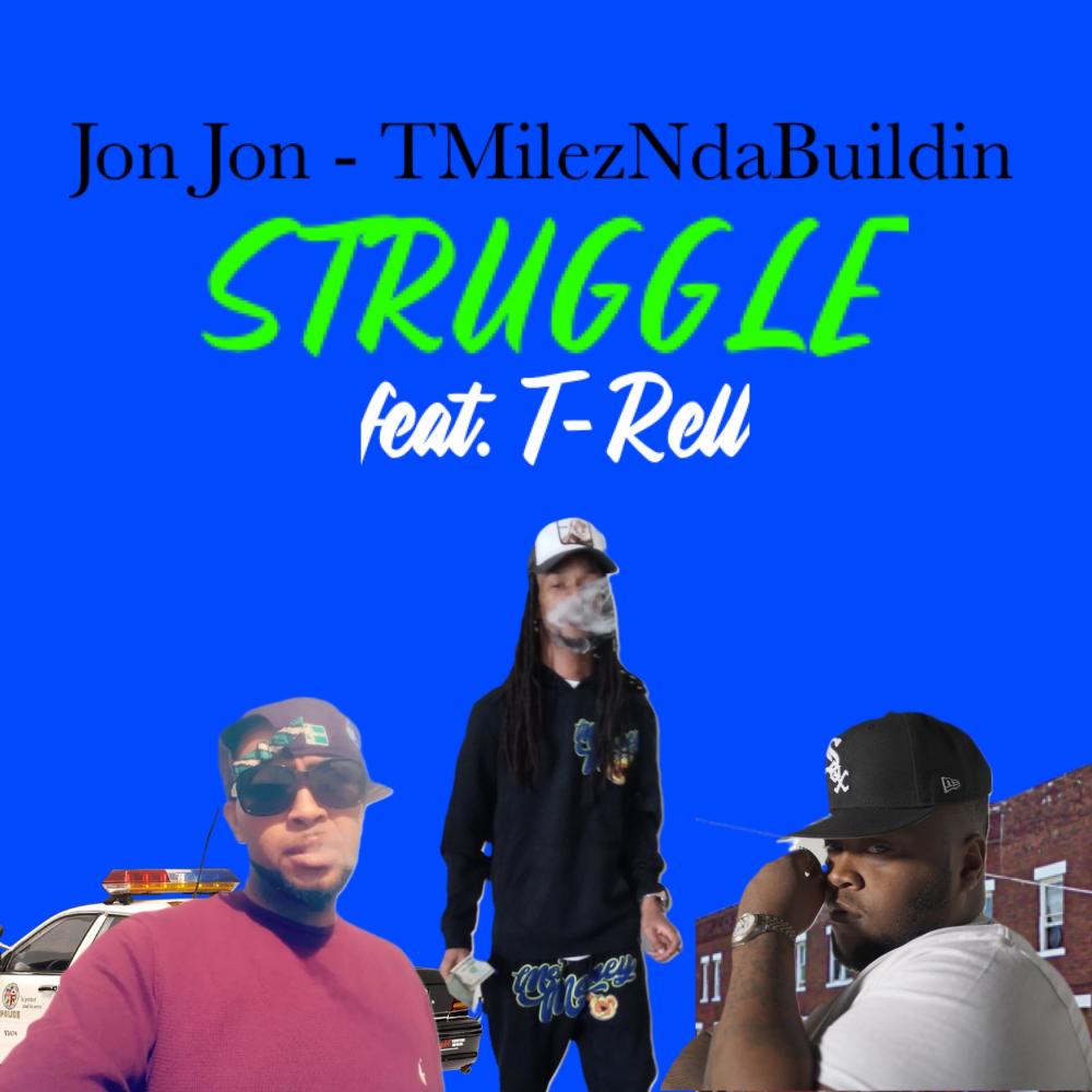 Struggle (feat. T-Rell) (Explicit)
