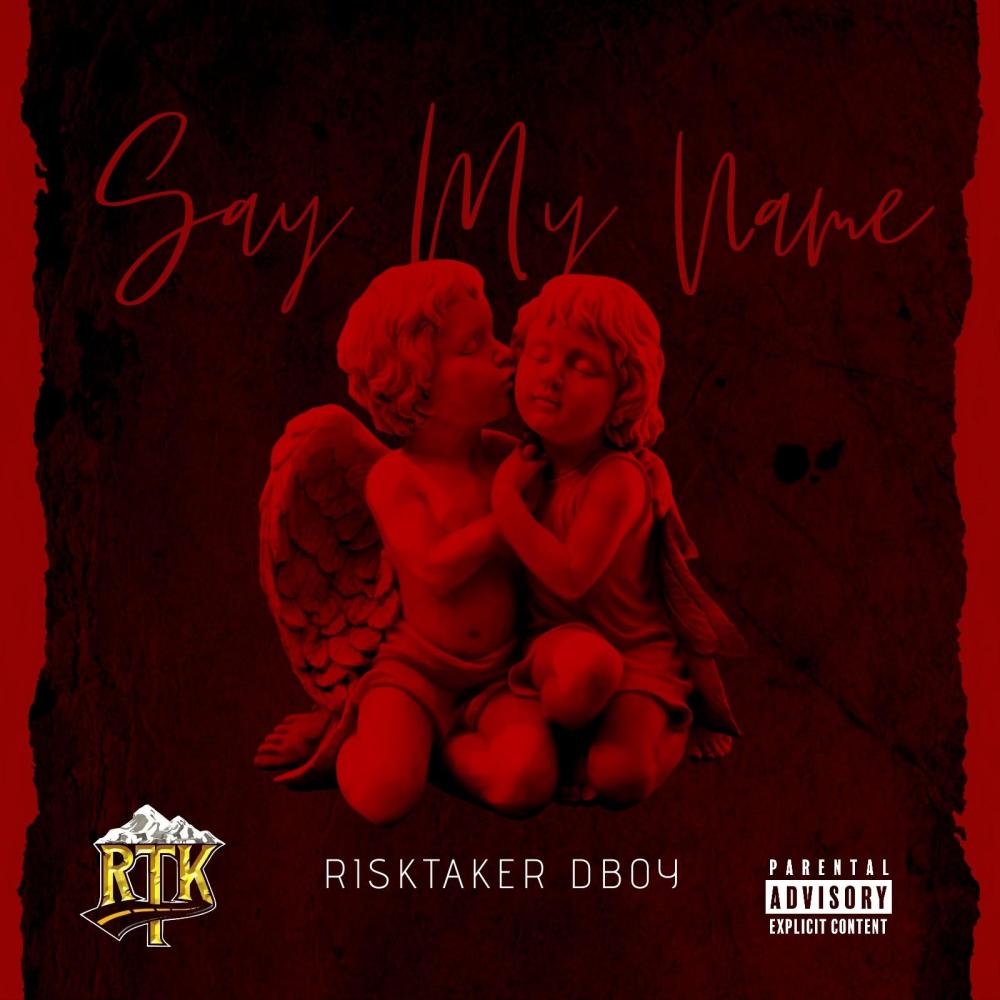 SAY MY NAME (Explicit)