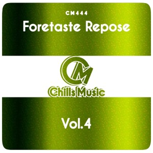 Foretaste Repose, Vol. 4 dari Various Artists