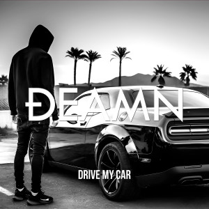 Dengarkan Drive My Car lagu dari DEAMN dengan lirik
