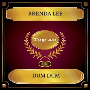 Dengarkan lagu Dum Dum nyanyian Brenda Lee dengan lirik