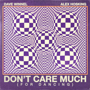 Dave Winnel的專輯Don't Care Much (For Dancing)