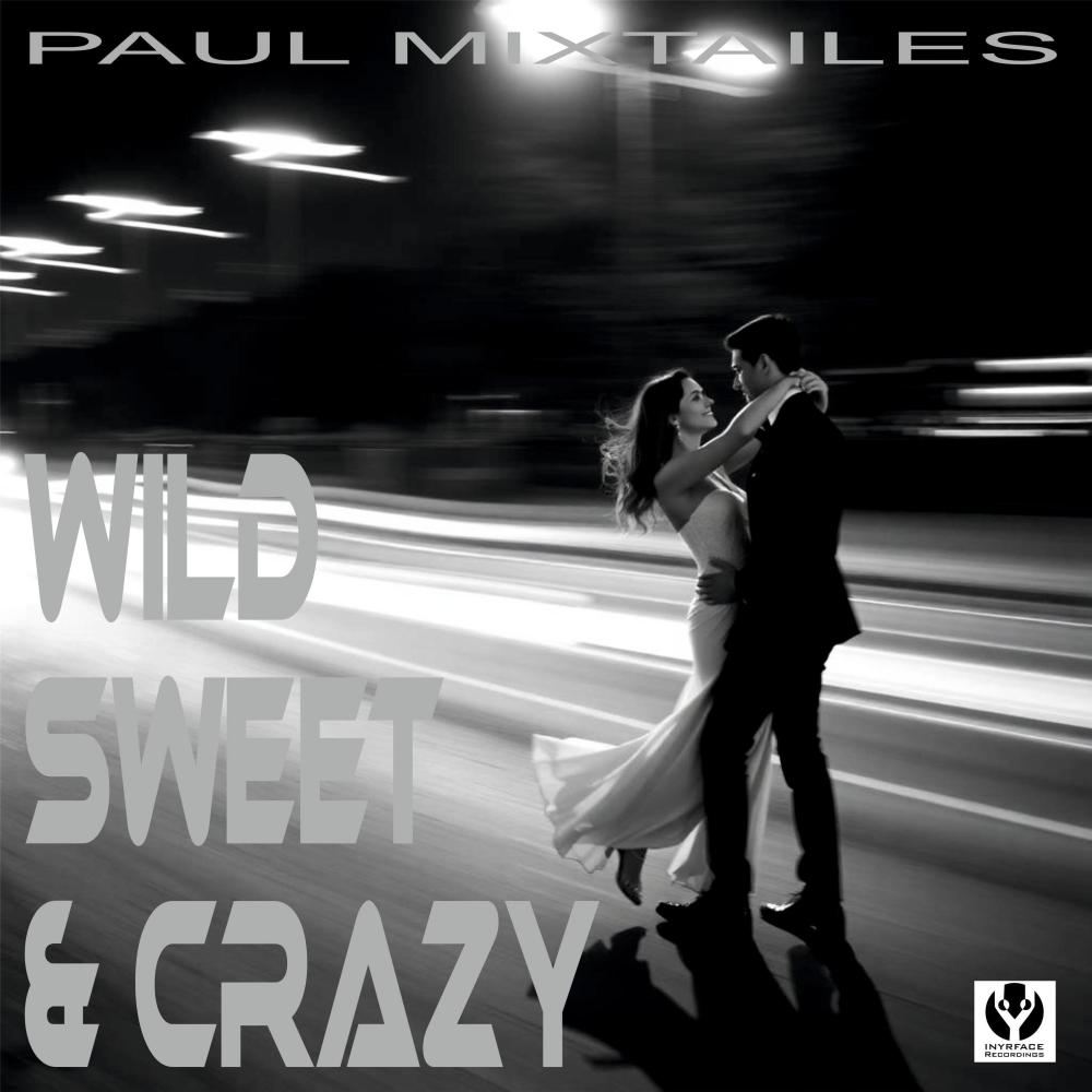 Wild, Sweet & Crazy
