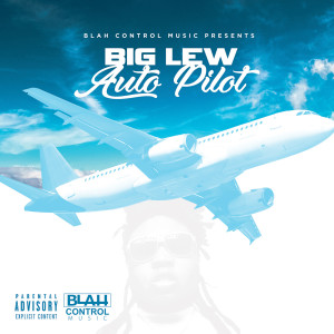 Album Auto Pilot (Explicit) from Big Lew