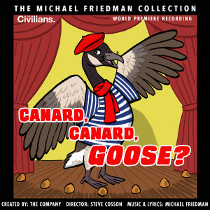 Michael Friedman的專輯Canard, Canard, Goose? (The Michael Friedman Collection) (World Premiere Recording)