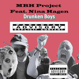 Album Drunken Boys (Explicit) from MBH Project