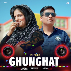 Ajesh Kumar的專輯Ghunghat (Remix)