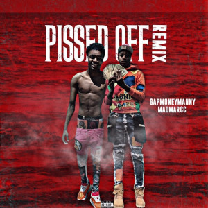 ดาวน์โหลดและฟังเพลง Pissed off (Remix) (Explicit) (Remix|Explicit) พร้อมเนื้อเพลงจาก Gapmoneymanny