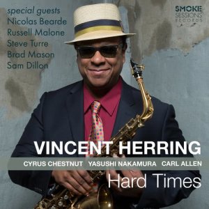 Vincent Herring的專輯Hard Times