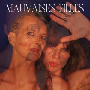 收听Marilou的Mauvaises Filles (Explicit)歌词歌曲