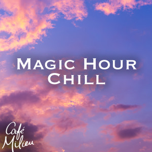 Album Magic Hour Chill oleh Giorgos Theodosiadis