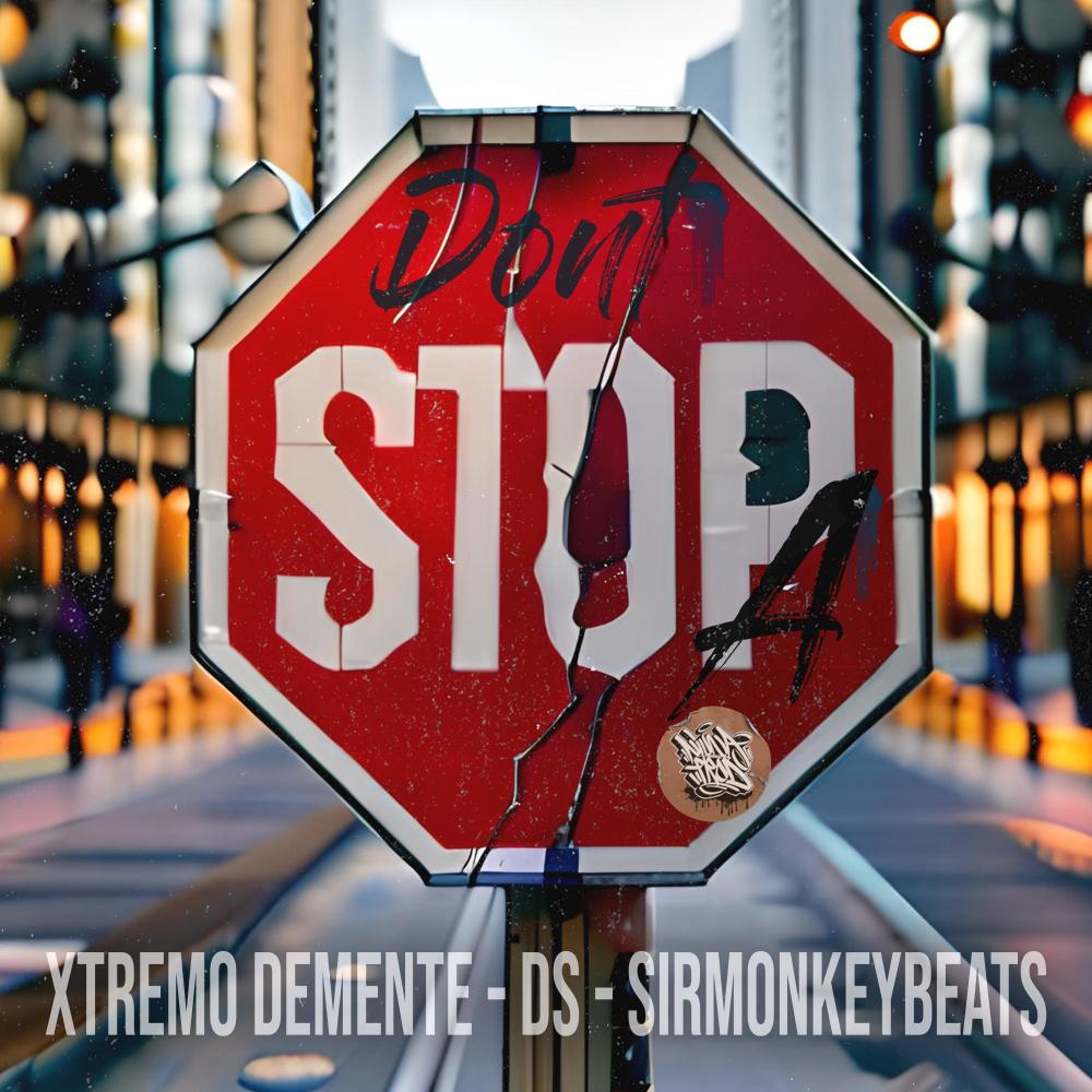 Dont StopA (feat. DS & S1r) (Explicit)