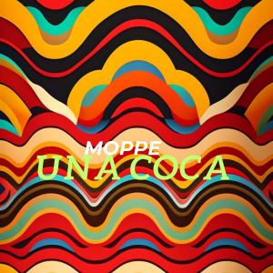 收聽Moppe的Una coca (Explicit)歌詞歌曲