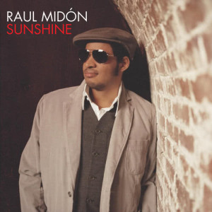 ดาวน์โหลดและฟังเพลง Sunshine (I Can Fly) (Radio Edit) พร้อมเนื้อเพลงจาก Raul Midón