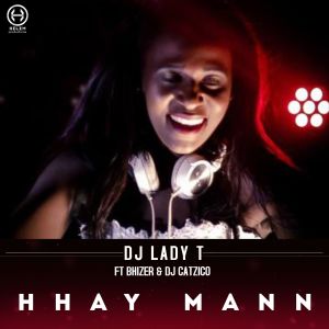 DJ Lady T的專輯Hhay Mann