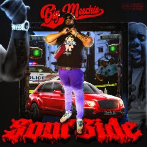 收聽Big Meechie的Soufside (Explicit)歌詞歌曲