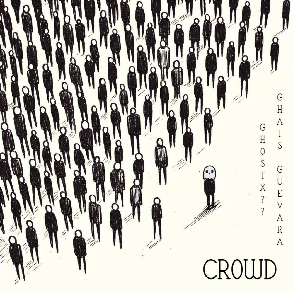 CROWD (feat. Ghais Guevara) (Explicit)