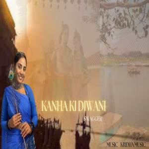 Swagger的專輯Kanha Ki Dewani