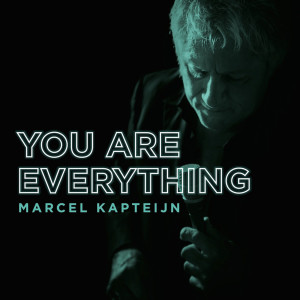 收聽Marcel Kapteijn的You Are Everything歌詞歌曲