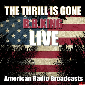 B.B.King的专辑The Thrill Is Gone (Live)