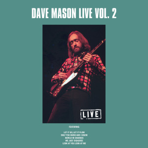 收聽Dave Mason的Feelin Alright (Live)歌詞歌曲