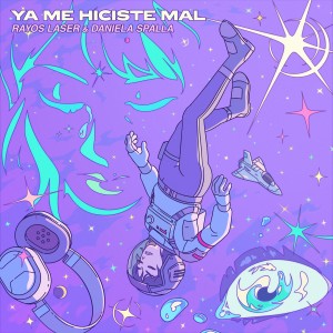 ดาวน์โหลดและฟังเพลง Ya Me Hiciste Mal (Remix) พร้อมเนื้อเพลงจาก Rayos Láser