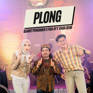 Dengarkan lagu Plong nyanyian Slamet Pengamen dengan lirik