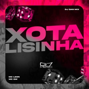 Dengarkan Xota Lisinha (Explicit) lagu dari dj dan mix dengan lirik