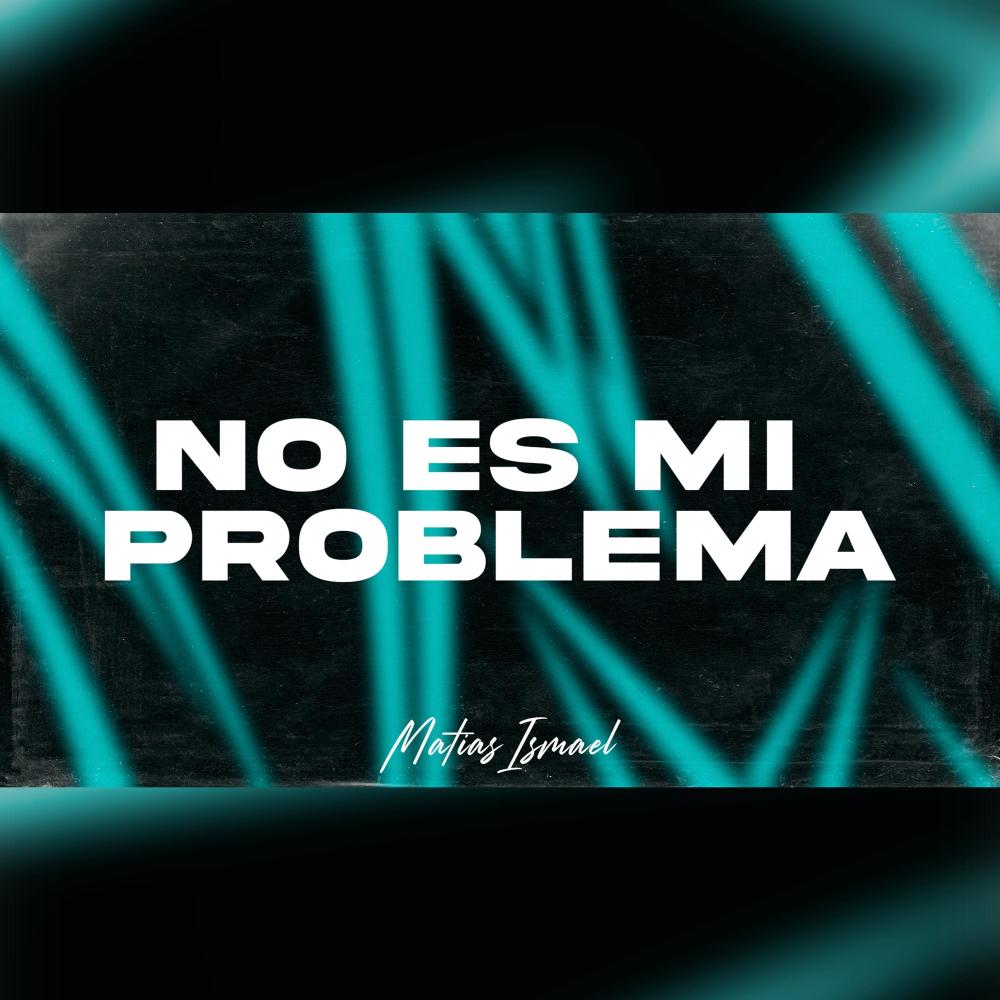 No Es Mi Problema Aftermix