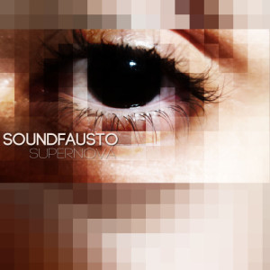 ดาวน์โหลดและฟังเพลง Supernova (Original Mix) พร้อมเนื้อเพลงจาก SoundFausto