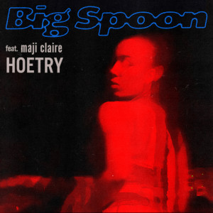 Big Spoon的專輯Hoetry (Explicit)