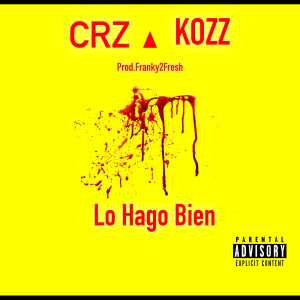 Album Lo Hago Bien (Explicit) from Kozz