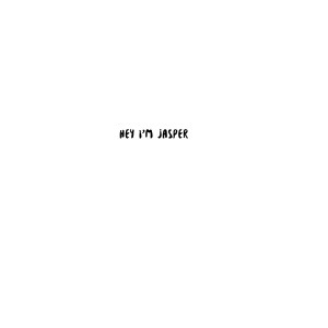 Listen to Hey I'm Jasper song with lyrics from Jasper