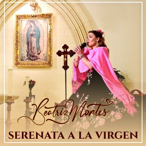 收聽Beatriz Montes的Virgen Ranchera歌詞歌曲